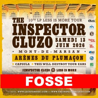 Arènes du Plumaçon, Mont-de-Marsan 13/06/2026 - Billet FOSSE